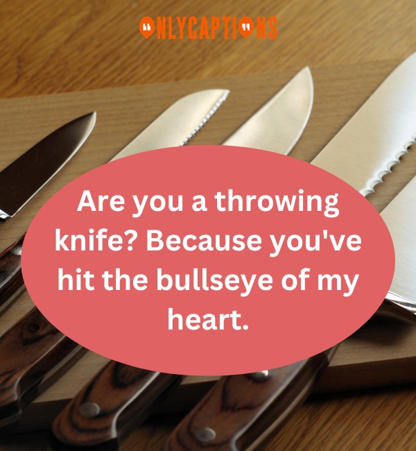 Knife Pick Up Lines-OnlyCaptions