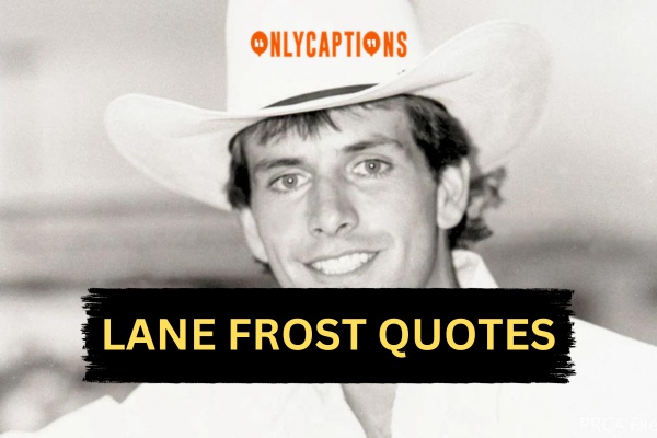Lane Frost Quotes (2024)