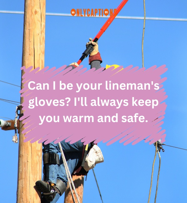 Lineman Pick Up Lines 4 1-OnlyCaptions