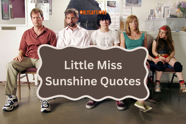 Little Miss Sunshine Quotes (2024)