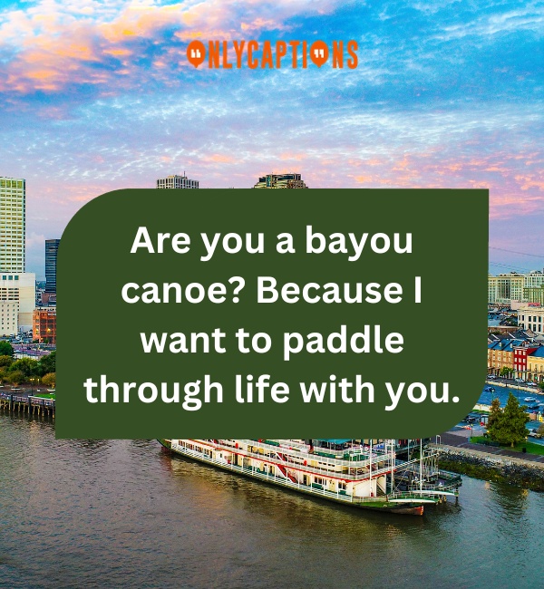 Louisiana Pick Up Lines 3-OnlyCaptions