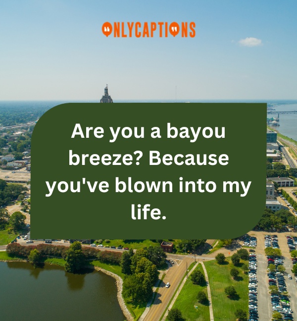 Louisiana Pick Up Lines 4-OnlyCaptions