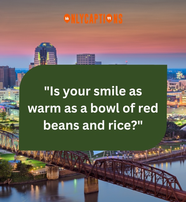 Louisiana Pick Up Lines 6-OnlyCaptions