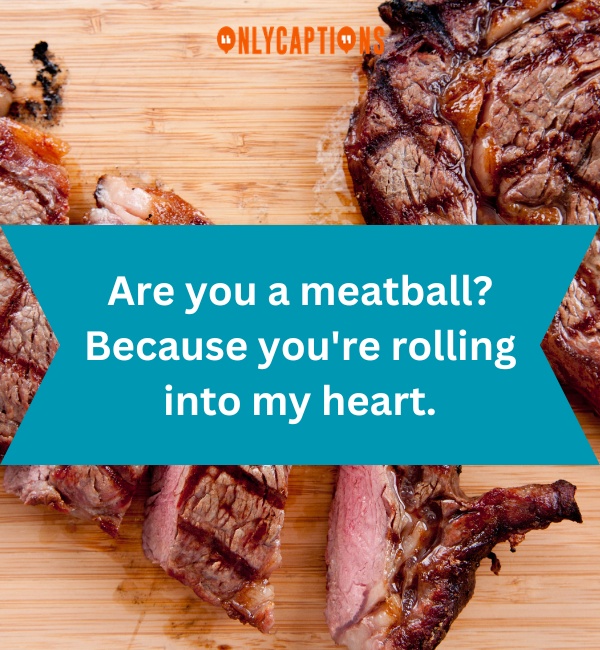 Meat Pick Up Lines 2-OnlyCaptions