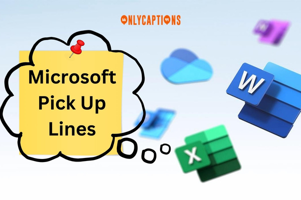 Microsoft Pick Up Lines 1-OnlyCaptions