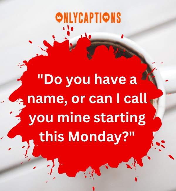 Monday Pick Up Lines 1-OnlyCaptions