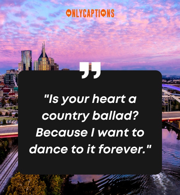 Nashville Pick Up Lines 1-OnlyCaptions