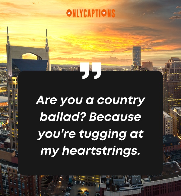 Nashville Pick Up Lines 6-OnlyCaptions