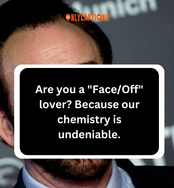 Nicolas Cage Pick Up Lines 4-OnlyCaptions