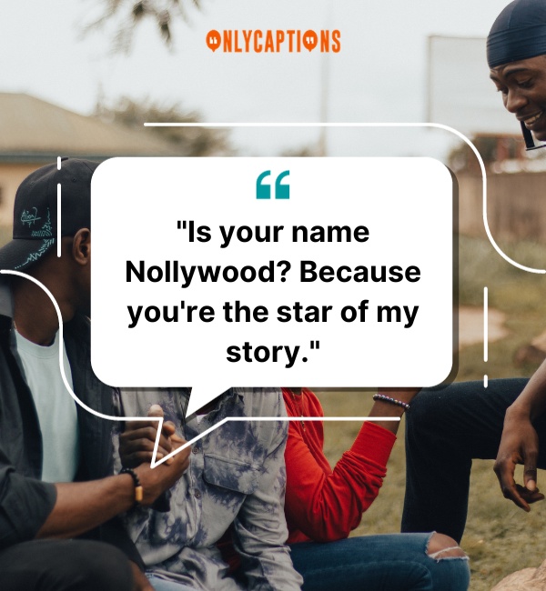 Nigerian Pick Up Lines 3-OnlyCaptions