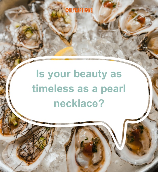 Oyster Pick Up Lines 2-OnlyCaptions