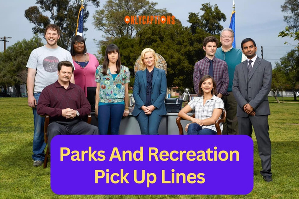 Parks And Recreation Pick Up Lines (2024)