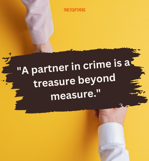 Partner In Crime Quotes-OnlyCaptions