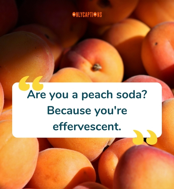 Peach Pick Up Lines 1-OnlyCaptions