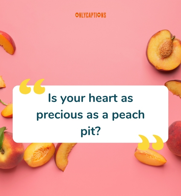 Peach Pick Up Lines 3-OnlyCaptions