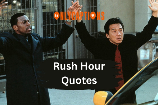Rush Hour Quotes (2024)