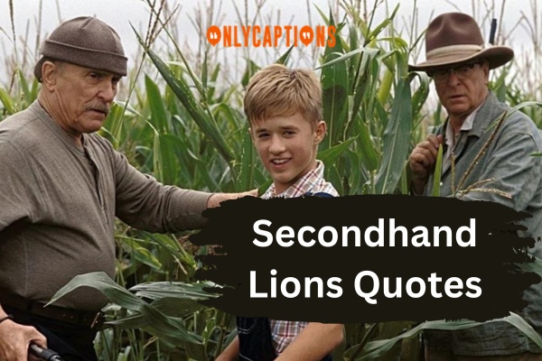 Secondhand Lions Quotes (2024)
