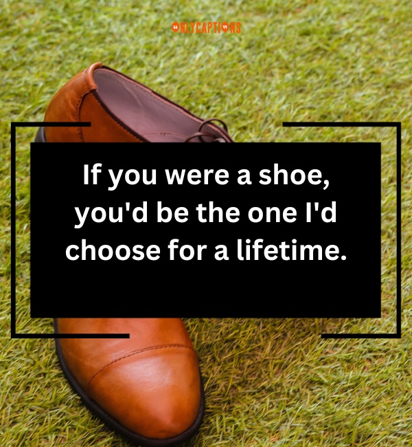 Shoe Pick Up Lines 5-OnlyCaptions