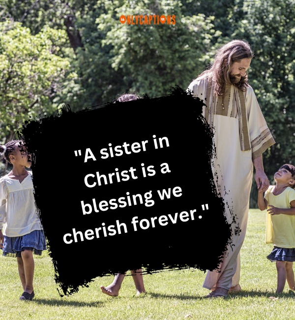 Sisters In Christ Quotes 2-OnlyCaptions