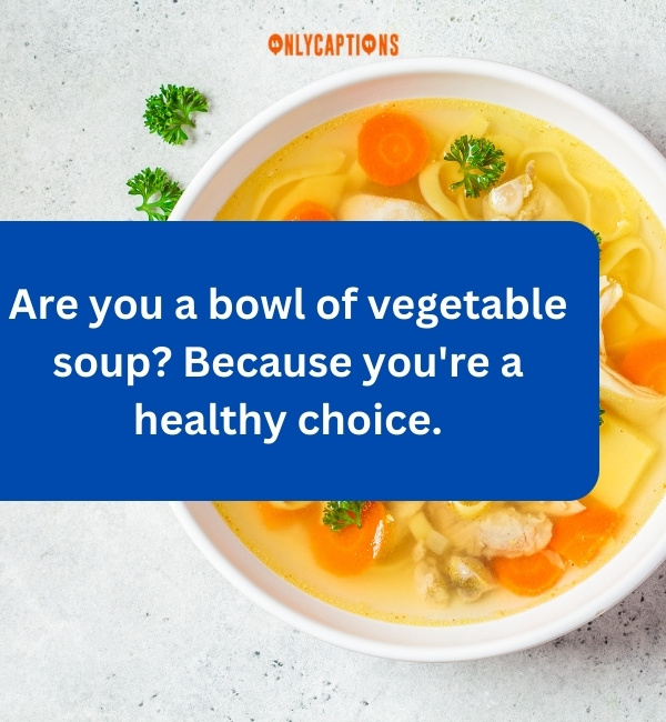 Soup Pick Up Lines 5-OnlyCaptions