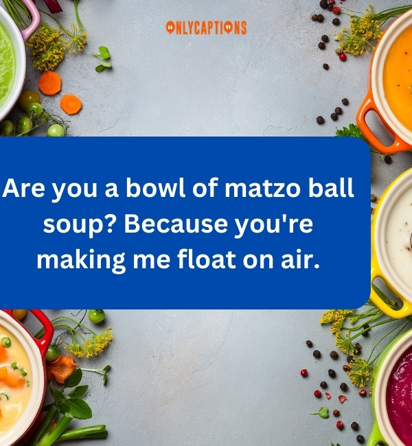 Soup Pick Up Lines-OnlyCaptions