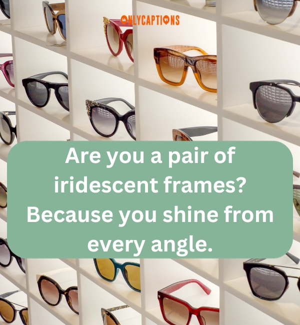 Sunglasses Pick Up Lines 6-OnlyCaptions