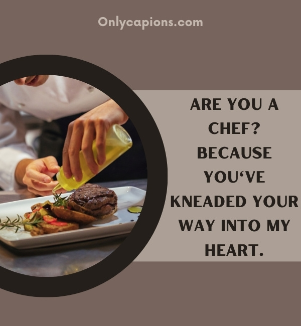 Cheesy Are You A Chef Pick Up Lines (2024)