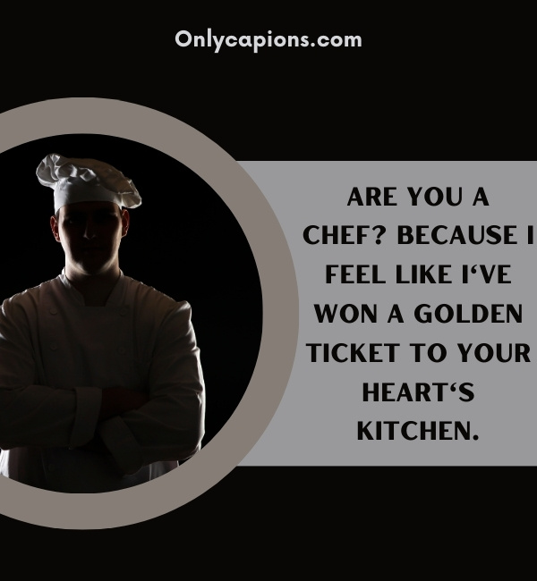 Cute Are You A Chef Pick Up Line (2024)