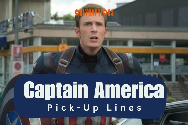 Captain America Pick Up Lines 1-OnlyCaptions
