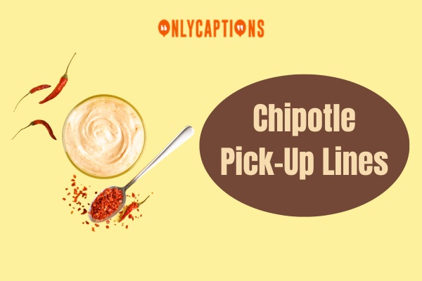 Chipotle Pick Up Lines-OnlyCaptions