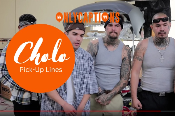 Cholo Pick Up Lines 1-OnlyCaptions