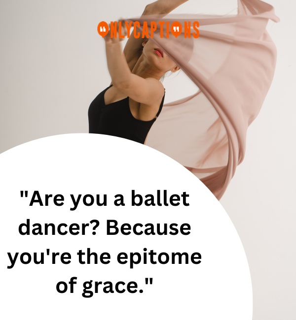 Dancer Pick Up Lines 6-OnlyCaptions