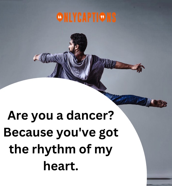Dancer Pick Up Lines 7-OnlyCaptions