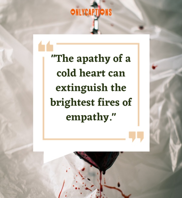 Dark Cold Hearted Quotes-OnlyCaptions
