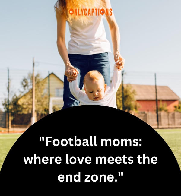 Football Mom Quotes 2-OnlyCaptions