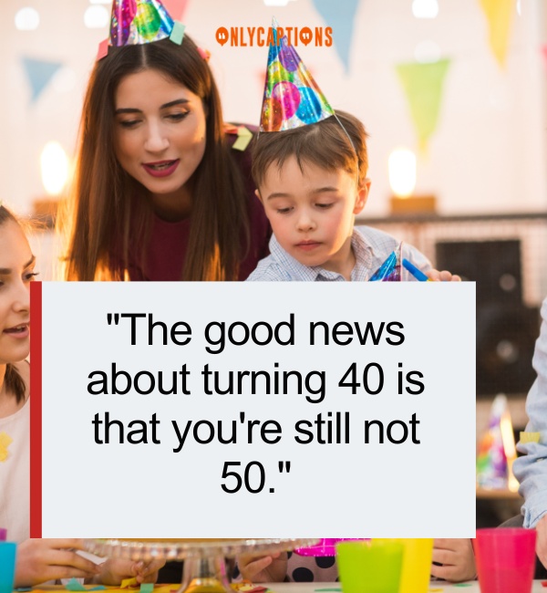 Funny 40th Birthday Quotes 2-OnlyCaptions