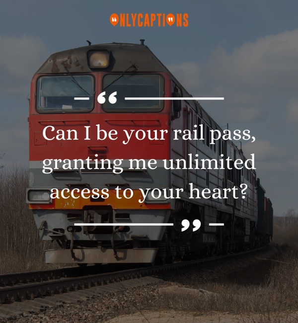 Funny Train Pick Up Lines 3-OnlyCaptions