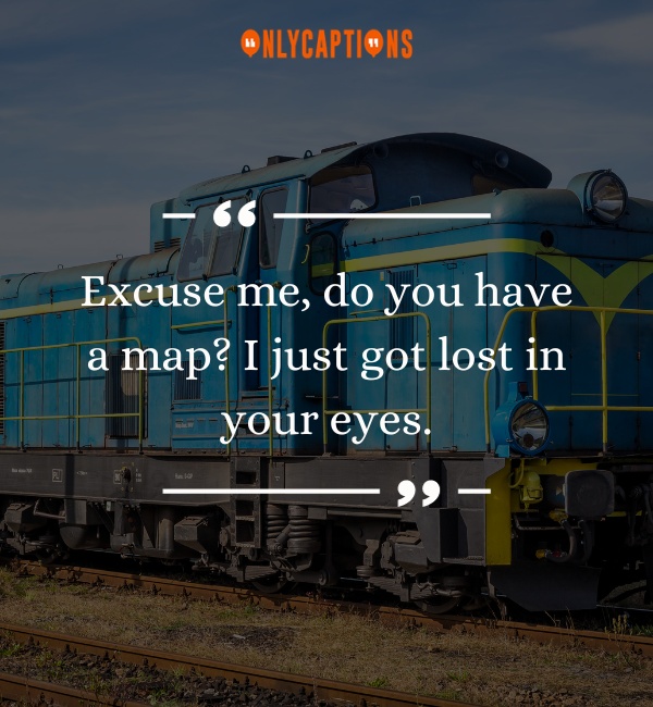 Funny Train Pick Up Lines 4-OnlyCaptions