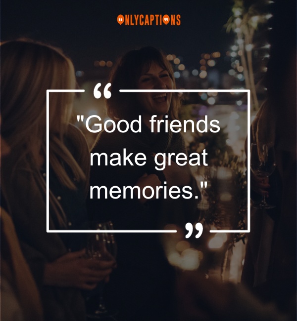 Girlfriends Night Out Quotes 3-OnlyCaptions
