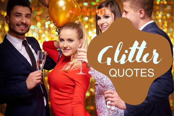 Glitter Quotes 1-OnlyCaptions