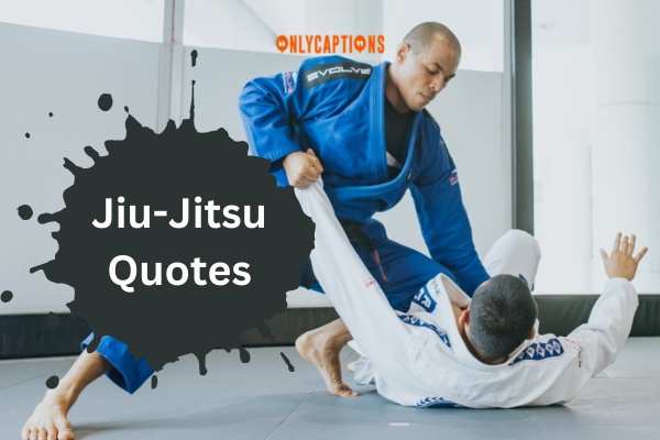 Jiu-Jitsu Quotes (2024)