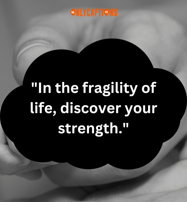 Life Is Fragile Quotes 4-OnlyCaptions