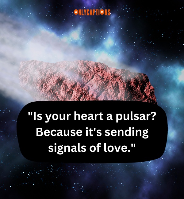 Meteor Pick Up Lines-OnlyCaptions