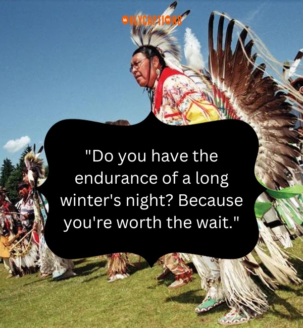 Native American Pick Up Lines 1-OnlyCaptions
