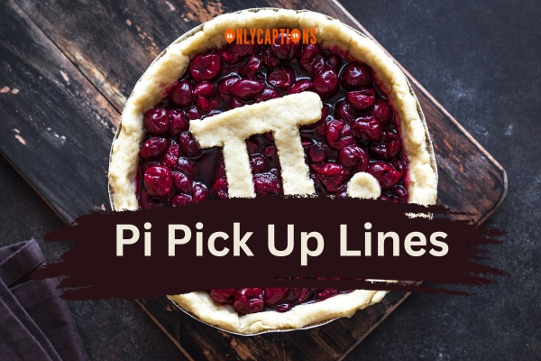 Pi Pick Up Lines (2023)