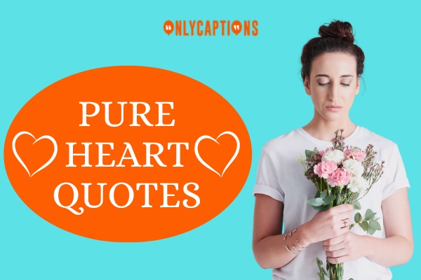 Pure Heart Quotes 1-OnlyCaptions
