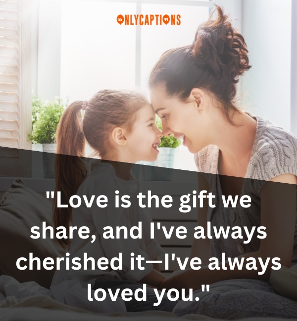 Quotes About Always Loved You 4-OnlyCaptions