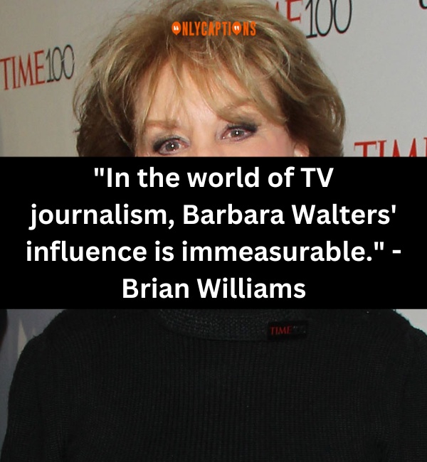 Quotes About Barbara Walters 2-OnlyCaptions