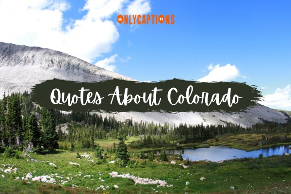 Quotes About Colorado (2024)