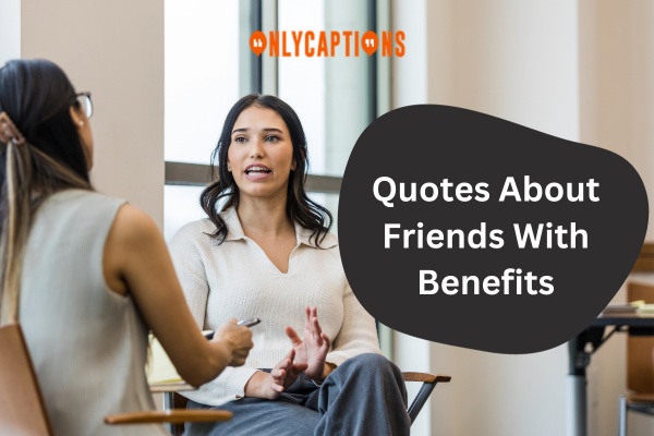 Quotes About Friends With Benefits 1 